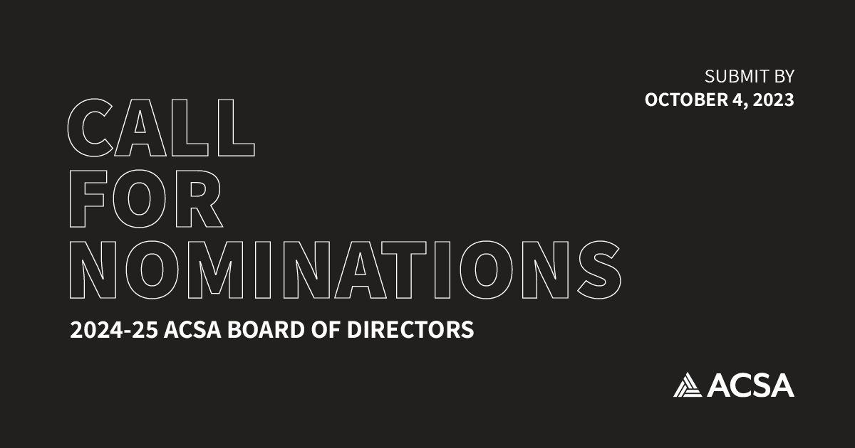 Call for Applications 20242025 ACSA Board of Directors Association